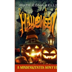 Ruth Edna Kelly: Halloween - A mindenszentek könyve