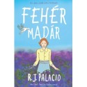 R.J. Palacio: Fehér madár