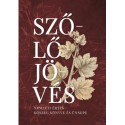 Szövényi Zsolt, Dr. Bariska István: Szőlőjövés - Nemzeti érték - Kőszeg könyve és ünnepe