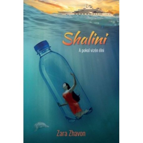 Zara Zhavon: Shalini - A pokol vizén élni