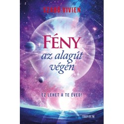 Szabó Vivien: Fény az algút végén - Ez lehet a Te éved!