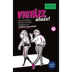 Nadia Rizzuti: PONS Vigyázz, olasz! - Cenzúrázatlan kiadás: az olasz, ahogyan azt valóban használják!