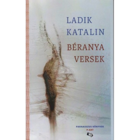 Ladik Katalin: Béranya versek