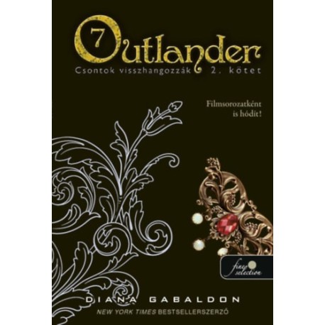 Diana Gabaldon: Outlander 7/2 - Csontok visszhangozzák - puha kötés