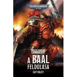 Guy Haley: A Baal feldúlása - Warhammer 40.000