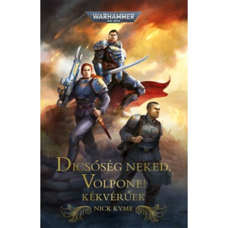 Nick Kyme: Dicsőség néked, Volpone! - Kékvérűek