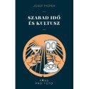 Josef Pieper: Szabad idő és kultusz