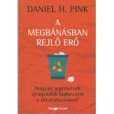 Daniel H. Pink: A megbánásban rejlő erő