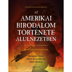 Mike Konopacki, Paul Buhle, Howard Zinn: Az amerikai birodalom története alulnézetben