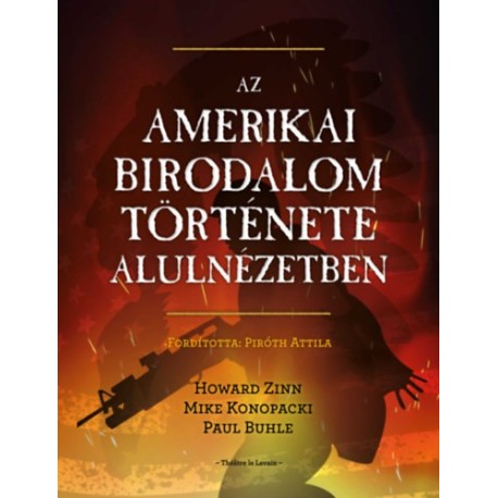Mike Konopacki, Paul Buhle, Howard Zinn: Az amerikai birodalom története alulnézetben