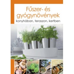 Lesley Bremness: Fűszer- és gyógynövények - konyhában, teraszon, kertben