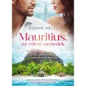 Czank Nelli: Mauritius, az édeni menedék - Gondold meg, melyik útra lépsz