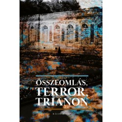 Összeomlás, Terror, Trianon