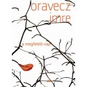 Oravecz Imre: A megfelelő nap