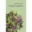 Lipcsei Márta: Lélegző nyugalom