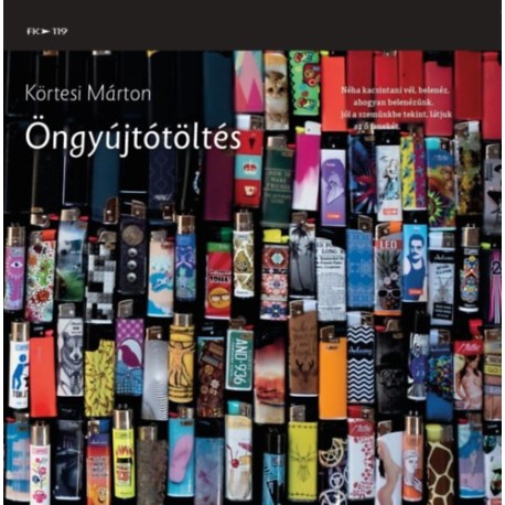 Körtesi Márton: Öngyújtótöltés
