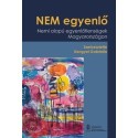 Kengyel Gabriella (Szerk.): NEM egyenlő - Nemi alapú egyenlőtlenségek Magyarországon