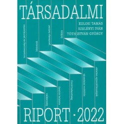 Kolosi Tamás, Szelényi Iván, Tóth István György: Társadalmi riport - 2022