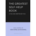 Vex King, Kaushal: The Greatest Self - Help Book