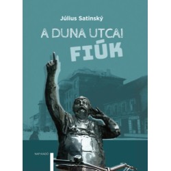 Július Satinsky: A Duna utcai fiúk