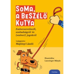 Majtényi László: Soma, a beszélő kutya