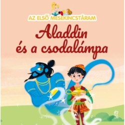 Maria Cecilia Cavallone: Az első mesekincstáram - Aladdin és a csodalámpa