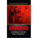 Fraternitas Mercurii Hermetis rend: Démonomágia - Kapcsolat az ősi szellemekkel