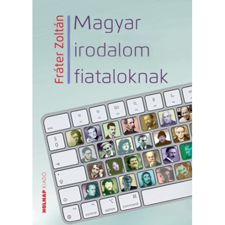 Fráter Zoltán: Magyar irodalom fiataloknak