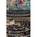 Lakatos István: Értékek kontra érdekek?