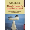 M. Balázs Ágnes: Többször szavazni és egyenlőnek maradni? - A plurális választójog és a nemzetiségi képviselet útvesztőjében