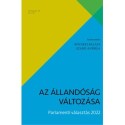 Az állandóság változása - Parlamenti választás 2022