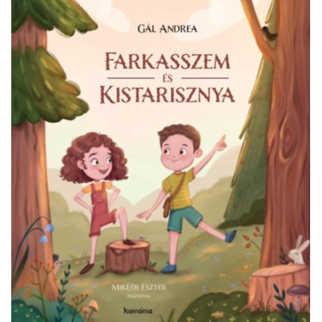 Gál Andrea: Farkasszem és Kistarisznya