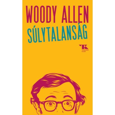 Woody Allen: Súlytalanság