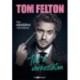 Tom Felton: Túl a varázslaton - Egy mardekáros vallomásai
