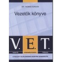 Dr. Thomas Gordon: V.E.T. Vezetők könyve - A fejlett világ sikeres vezetési gyakorlata