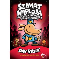 Dav Pilkey: Szimat naplója - A neveletlen macskaklón garázdálkodása - Szimat-sorozat 3. rész
