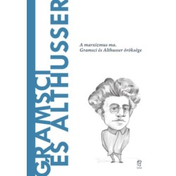Carlos Fernández Liria: Gramsci és Althusser - A marxizmus ma. Gramsci és Althusser öröksége