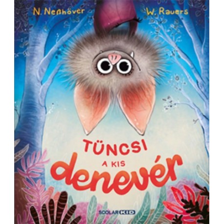 Nanna Nesshöver: Tüncsi - a kis denevér