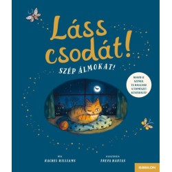 Rachel Williams: Láss csodát! Szép álmokat! - Hunyd le szemed és hallgasd a természet altatódalát!
