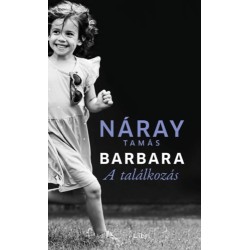 Náray Tamás: Barbara - A találkozás (2. kötet)
