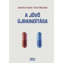 Stian Weslake, Jonathan Haskel: A jövő újraindítása - Hogyan adjunk lendületet az immateriális gazdaságnak?