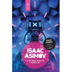 Isaac Asimov: A Hajnal bolygó robotjai