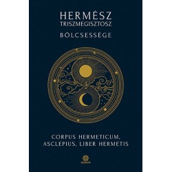 Hermész Triszmegisztosz bölcsessége - Corpus Hermeticum, Asclepius, Liber Hermetis