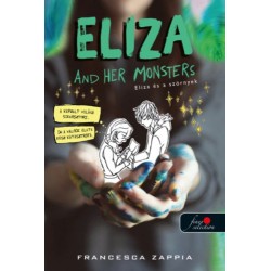 Francesca Zappia: Eliza and Her Monsters - Eliza és a szörnyek