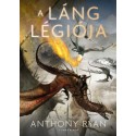 Anthony Ryan: A láng légiója - Draconis Memoria-trilógia 2.