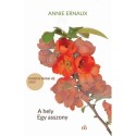 Annie Ernaux: A hely / Egy asszony