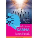 Szvámi Ráma: Szabadulás a karma kötelékéből