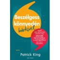 Patrick King: Beszélgess könnyedén bárkivel