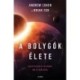 Andrew Cohen, Brian Cox: A bolygók élete - Naprendszerünk bolygóiról
