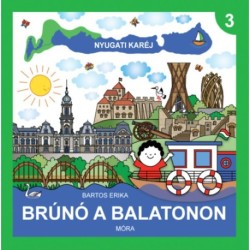 Bartos Erika: Nyugati karéj - Brúnó a Balatonon 3.